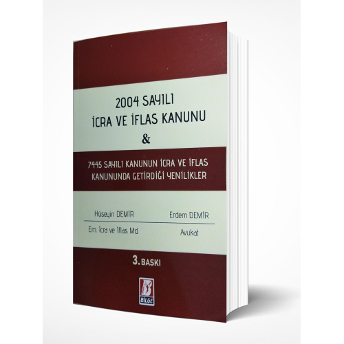 2004 SAYILI İCRA ve İFLAS KANUNU & 7445 SAYILI KANUNUN İCRA VE İFLAS KANUNUNDA GETİRDİĞİ YENİLİKLER 3. BASKI (Mayıs 2023)