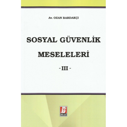 SOSYAL GÜVENLİK MESELELERİ -III- (Mayıs 2022)